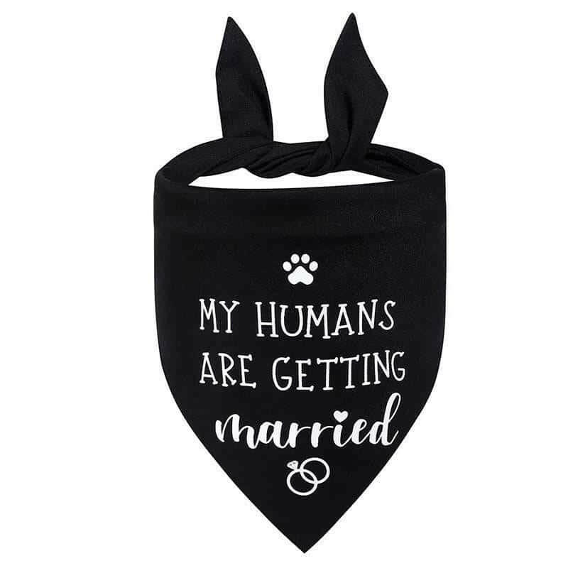 Dog Wedding Bandana My Humans Are Getting Married She Said.