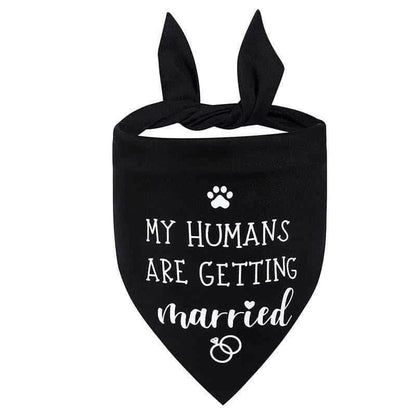 Dog Wedding Bandana My Humans Are Getting Married She Said.